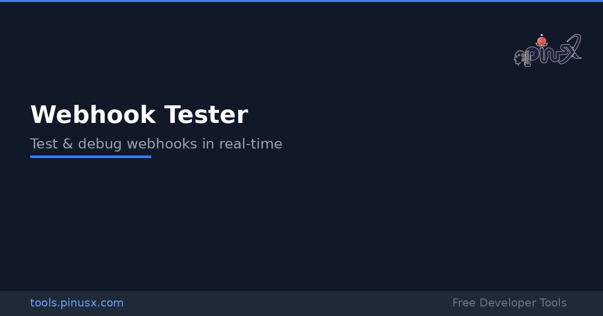 Webhook Tester - Test & Debug Webhooks Free | PinusX